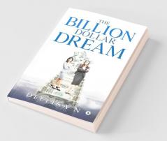 The Billion Dollar Dream