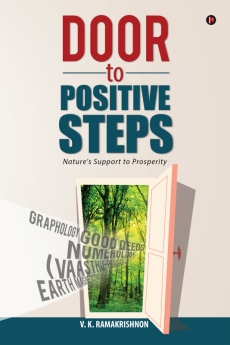 Door to Positive Steps : Nature's Support to Prosperity