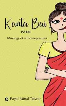 Kanta Bai Pvt Ltd : Musings of a Homepreneur