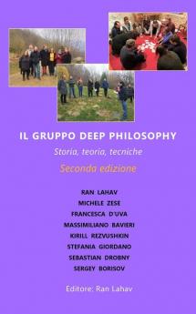 Il Gruppo Deep Philosophy: Storia teoria tecniche