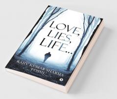 Love Lies Life…