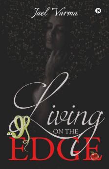 Living On The Edge : Journey Continues