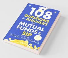 108 Questions &amp;amp; Answers on Mutual Funds &amp;amp; SIP