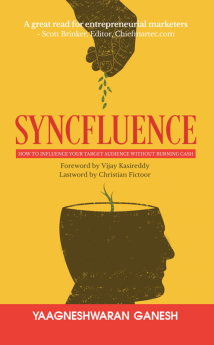 Syncfluence : How to Influence Your Target Audience Without Burning Cash