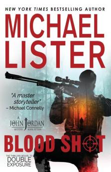 Blood Shot: a John Jordan Mystery: 15 (John Jordan Mysteries)