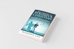Becoming A Powerful Christian