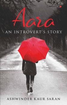 Aara: An Introvert’S Story