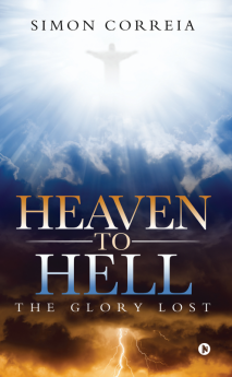 Heaven to Hell : The Glory Lost