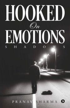 Hooked On Emotions : Shadows