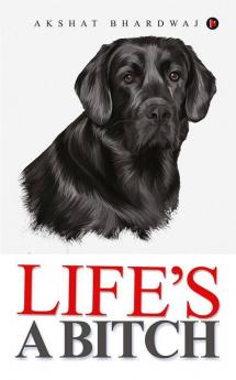 Life’S A Bitch
