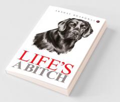 Life’S A Bitch
