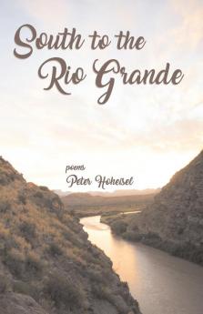 South to the Rio Grande