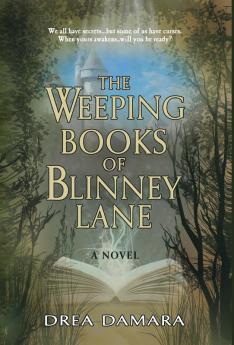 The Weeping Books of Blinney Lane: 1