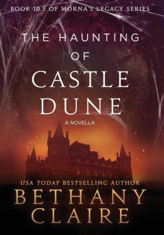 The Haunting of Castle Dune - A Novella