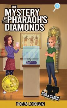 Ava & Carol Detective Agency: The Mystery of the Pharaoh's Diamonds: 1