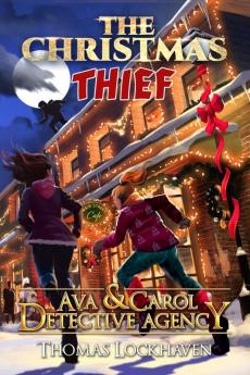 Ava & Carol Detective Agency: The Christmas Thief: 9