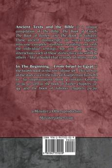 In The Beginning... From Israel to Egypt - Expanded Edition: Synchronizing the Bible Enoch Jasher and Jubilees (Ancient Texts and the Bible: Book 4)