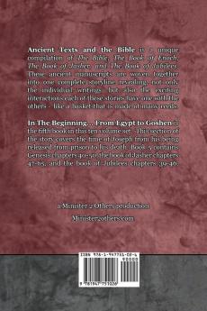 In The Beginning... From Egypt to Goshen - Expanded Edition: Synchronizing the Bible Enoch Jasher and Jubilees (Ancient Texts and the Bible: Book 5)