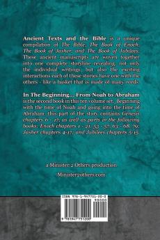 In The Beginning... From Noah to Abraham - Easy Reader Edition: Synchronizing the Bible Enoch Jasher and Jubilees (Ancient Texts and the Bible: Book 2)