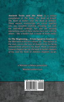 In The Beginning... From Egypt to Goshen - Easy Reader Edition: Synchronizing the Bible Enoch Jasher and Jubilees (Ancient Texts and the Bible: Book 5)