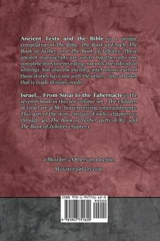 Israel... From Sinai to the Tabernacle - Expanded Edition: Synchronizing the Bible Enoch Jasher and Jubilees (Ancient Texts and the Bible: Book 7)