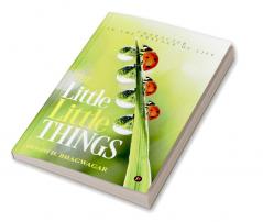 The Little Little Things : Character Is the Essence of Life