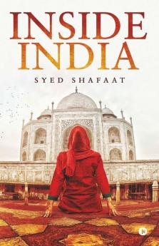 Inside India: My Way To Reach Humanity