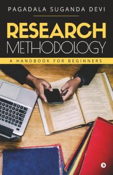 Research Methodology : A Handbook For Beginners