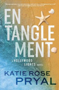 Entanglement: A Romantic Thriller (Hollywood Lights Series #1)