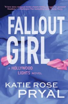 Fallout Girl: A Romantic Suspense Novel (Hollywood Lights Series #5)