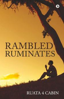Rambled Ruminates
