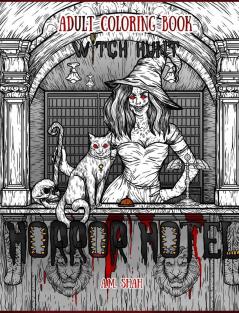 Adult Coloring Book Horror Hotel: Witch Hunt: 3