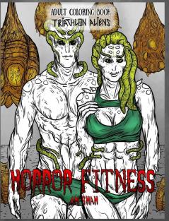 Adult Coloring Book Horror Fitness: Triathlon Aliens: 3