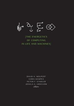 The Energetics of Computing in Life and Machines (Seminar)