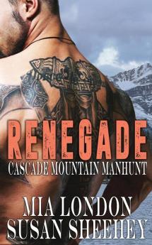 Renegade: 2 (Cascade Mountain Manhunt)