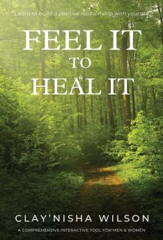 Feel It To Heal It