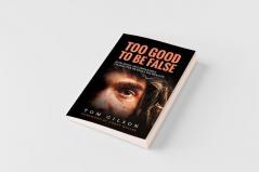 Too Good to Be False