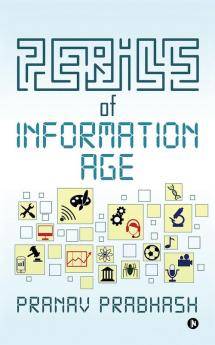 Perils of Information Age