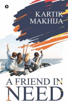 A Friend In Need