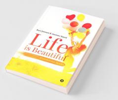 Life Is Beautiful* (Conditions Apply)