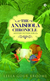 The Anaishola Chronicle : Mystery Fiction For 12+