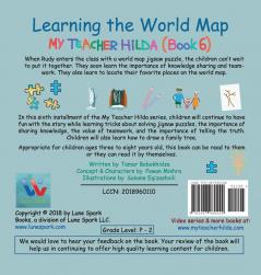 Learning the World Map: 6 (My Teacher Hilda)