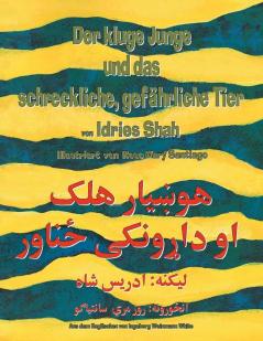 Der kluge Junge und das schreckliche gefährliche Tier: Zweisprachige Ausgabe Deutsch-Paschtu (Lehrgeschichten)