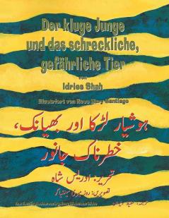 Der kluge Junge und das schreckliche gefahrliche Tier: Deutsch-Urdu Ausgabe (Lehrgeschichten)