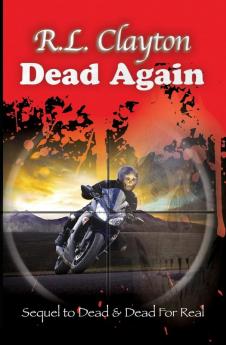 Dead Again: Sequel to Dead & Dead For Real: 3