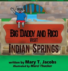 Big Daddy and Rico Visit Indian Springs: 3