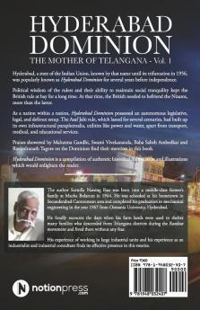 Hyderabad Dominion : The Mother of Telangana - Vol. 1