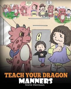 Teach Your Dragon Manners: Train Your Dragon to be Respectful. a Cute: 23 (My Dragon Books)