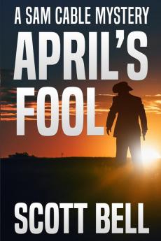 April's Fool: 1 (Sam Cable Mystery)