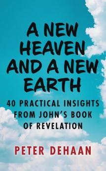 A New Heaven and a New Earth